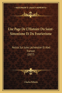 Une Page De L'Histoire Du Saint-Simonisme Et Du Fourierisme: Notice Sur Jules Lechevalier Et Abel Transon (1877)