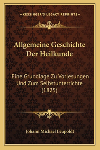 Allgemeine Geschichte Der Heilkunde