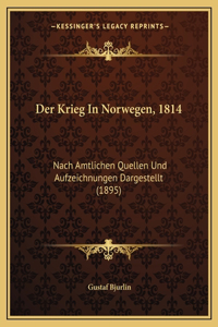 Der Krieg In Norwegen, 1814