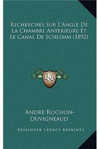 Recherches Sur L'Angle De La Chambre Anterieure Et Le Canal De Schlemm (1892)