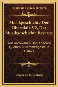 Musikgeschichte Der Oberpfalz V2, Der Musikgeschichte Bayerns