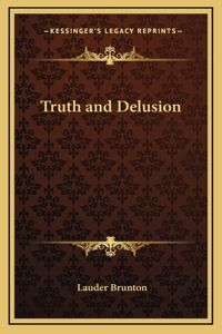 Truth and Delusion