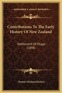 Contributions To The Early History Of New Zealand
