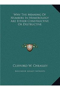 Why The Meaning Of Numbers In Numerology Are Either Constructive Or Destructive