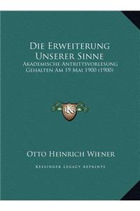 Die Erweiterung Unserer Sinne