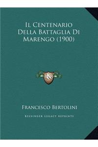 Il Centenario Della Battaglia Di Marengo (1900)