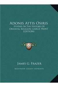 Adonis Attis Osiris