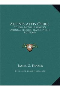 Adonis Attis Osiris