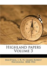 Highland Papers Volume 3