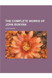 The Complete Works of John Bunyan