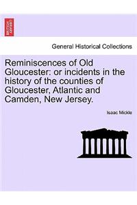 Reminiscences of Old Gloucester