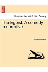 Egoist. a Comedy in Narrative.