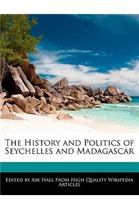 The History and Politics of Seychelles and Madagascar