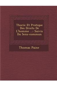 Th Orie Et Pratique Des Droits de L'Homme ...: Suivis Du Sens-Commun