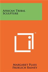 African Tribal Sculpture