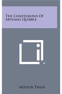 The Confessions of Artemas Quibble