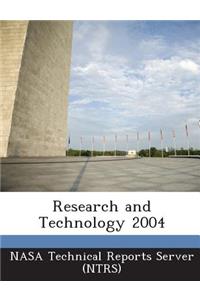 Research and Technology 2004