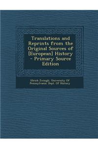 Translations and Reprints from the Original Sources of [European] History