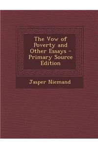 The Vow of Poverty and Other Essays
