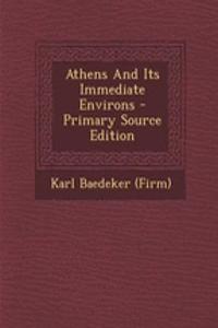 Athens and Its Immediate Environs