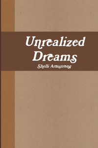 Unrealized Dreams