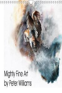 Mighty Fine Art by Peter Williams 2018