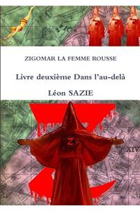 Zigomar La Femme Rousse Livre Deuxieme Dans L'au-Dela