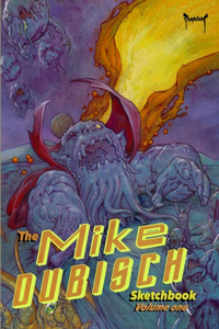 Mike Dubisch Sketchbook Volume 1