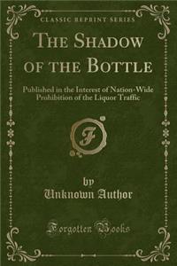 The Shadow of the Bottle
