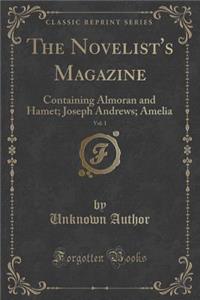 The Novelist's Magazine, Vol. 1: Containing Almoran and Hamet; Joseph Andrews; Amelia (Classic Reprint)