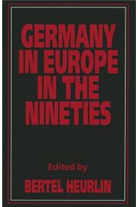 Germany in Europe in the Nineties