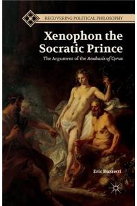 Xenophon the Socratic Prince