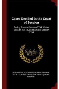 Cases Decided in the Court of Session