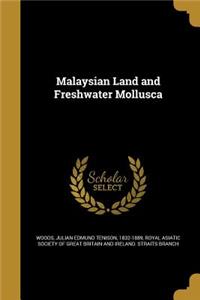 Malaysian Land and Freshwater Mollusca