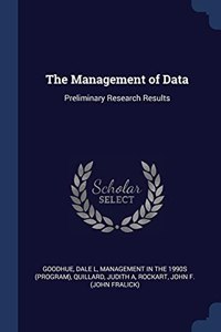 THE MANAGEMENT OF DATA: PRELIMINARY RESE