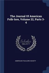 The Journal Of American Folk-lore, Volume 22, Parts 3-4