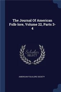 Journal Of American Folk-lore, Volume 22, Parts 3-4