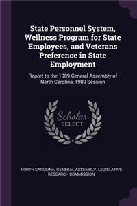 State Personnel System, Wellness Program for State Employees, and Veterans Preference in State Employment