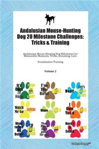 Andalusian Mouse-Hunting Dog 20 Milestone Challenges