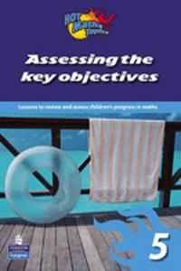 Hot Maths Topics: Assessing the Key Objectives 5