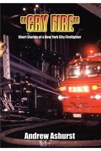 Cry Fire