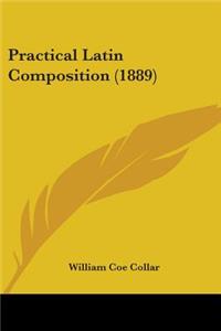 Practical Latin Composition (1889)