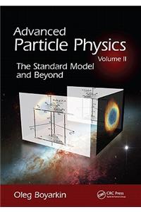 Advanced Particle Physics Volume II