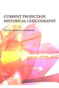 Current Projects in Historical Lexicography