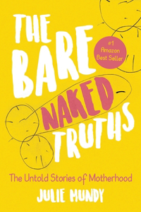 Bare Naked Truths