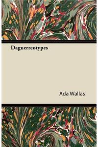 Daguerreotypes