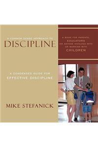 Common Sense Approach to Discipline