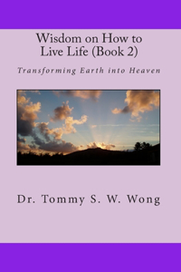 Wisdom on How to Live Life (Book 2)