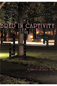 Bred in Captivity
