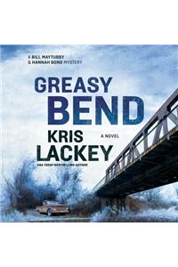 Greasy Bend Lib/E